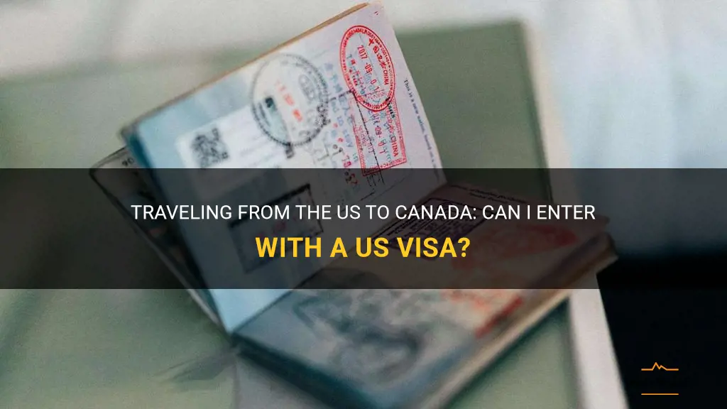can i travel to canada with us visa