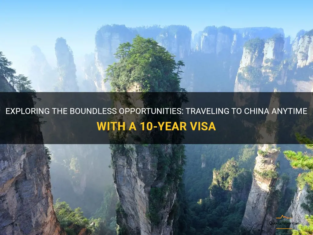 can i travel to china anytime with a 10-year visa
