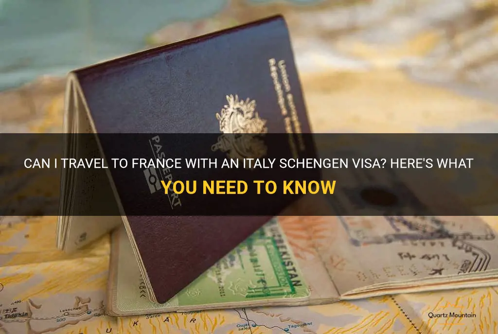 can i travel to france with italy schengen visa