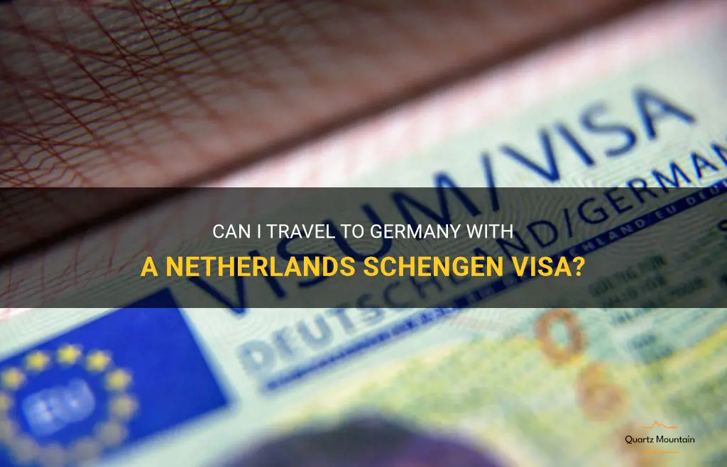 can i travel to germany with netherlands schengen visa