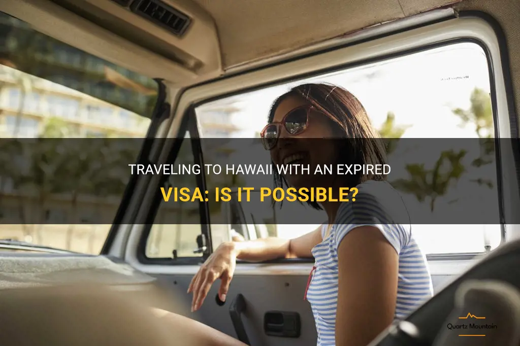 can i travel to hawaii with an expired visa