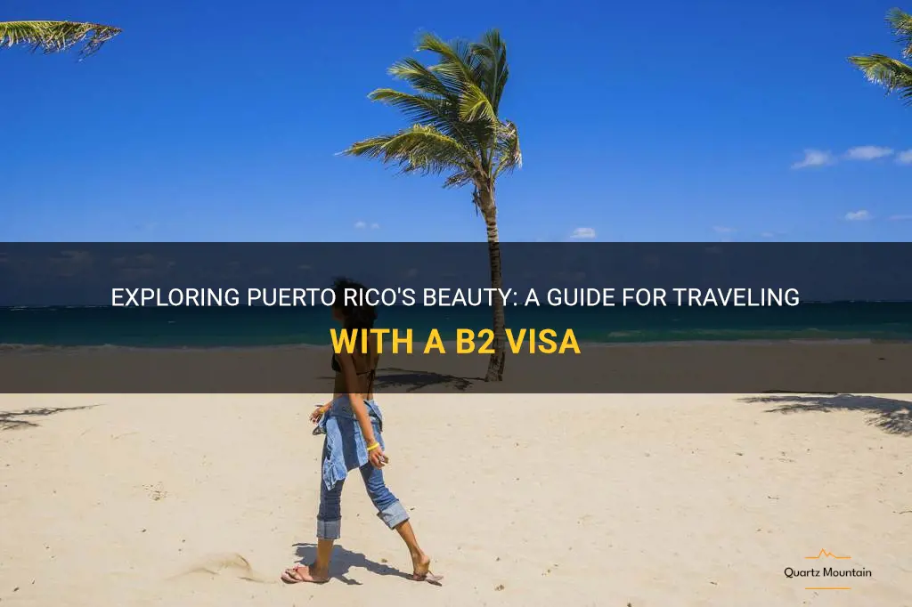 can i travel to puerto rico with b2 visa
