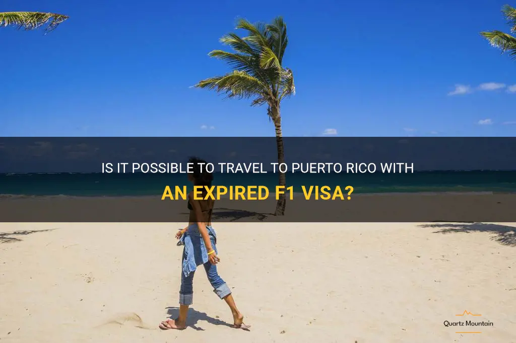 can i travel to puerto rico with expired f1 visa