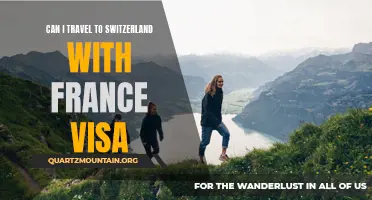 Can I Travel to Switzerland with a France Visa?