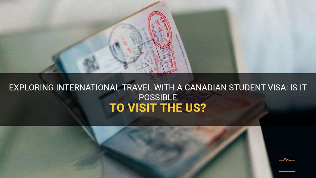 can i travel to us with canadian student visa