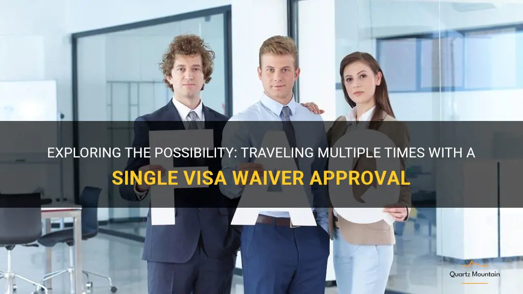 can i travel twice with same visa waiver approval