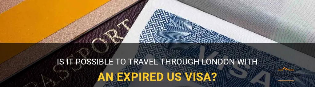 can i travel via london with expired us visa