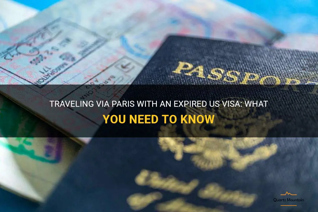 can i travel via paris with expired us visa