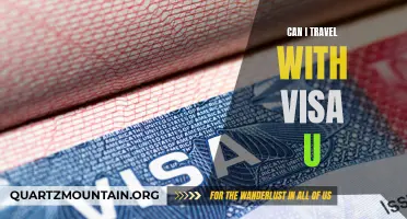 Is it possible to travel with a Visa U?