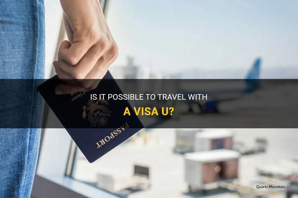 can i travel with visa u