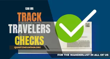 Can the IRS Track Travelers Checks?