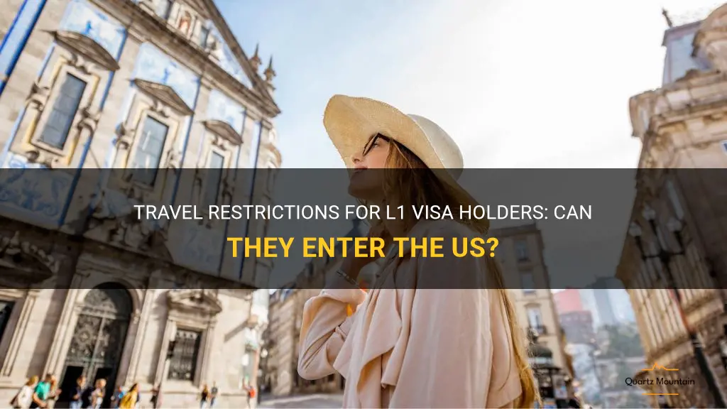 can l1 visa holder travel to us
