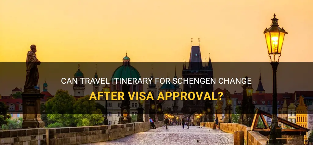 can travel itinerary for schengen change after visa
