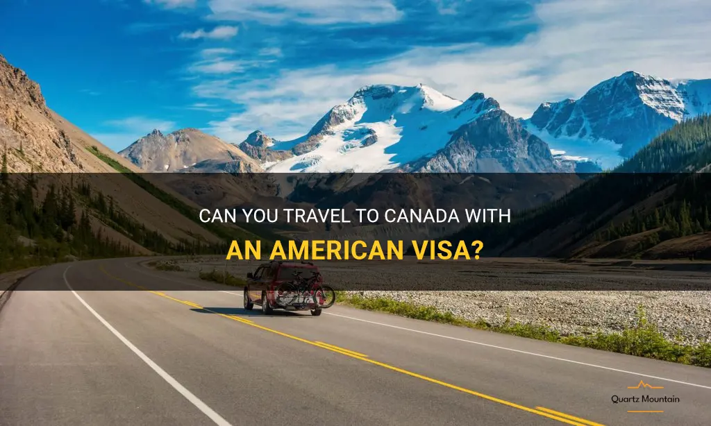 can u travel to canada with american visa