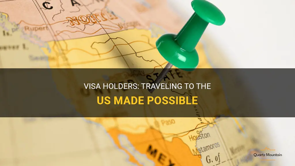 can visa holders travel to the us