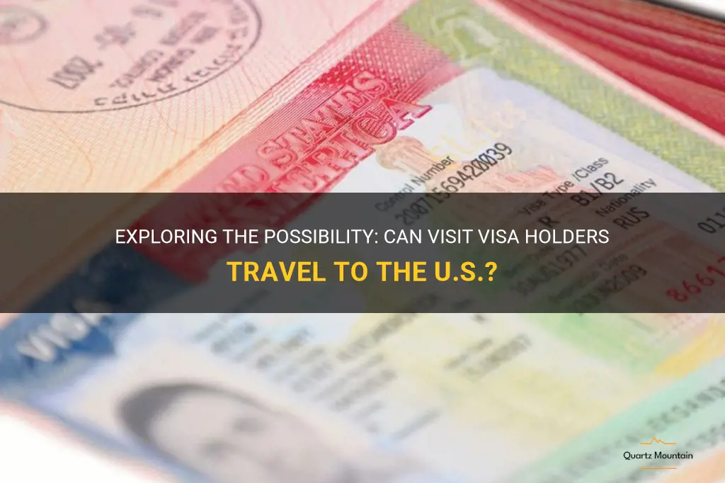 can visit visa holders travel to us