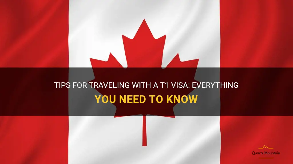 can yiu travel with t1 visas