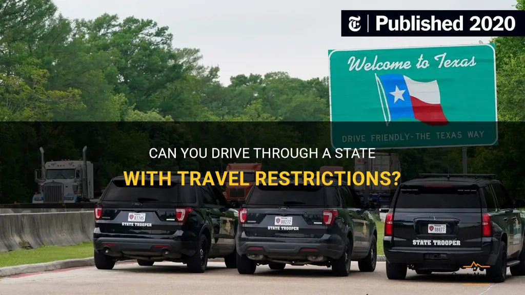can you drive through a state with travel restrictions