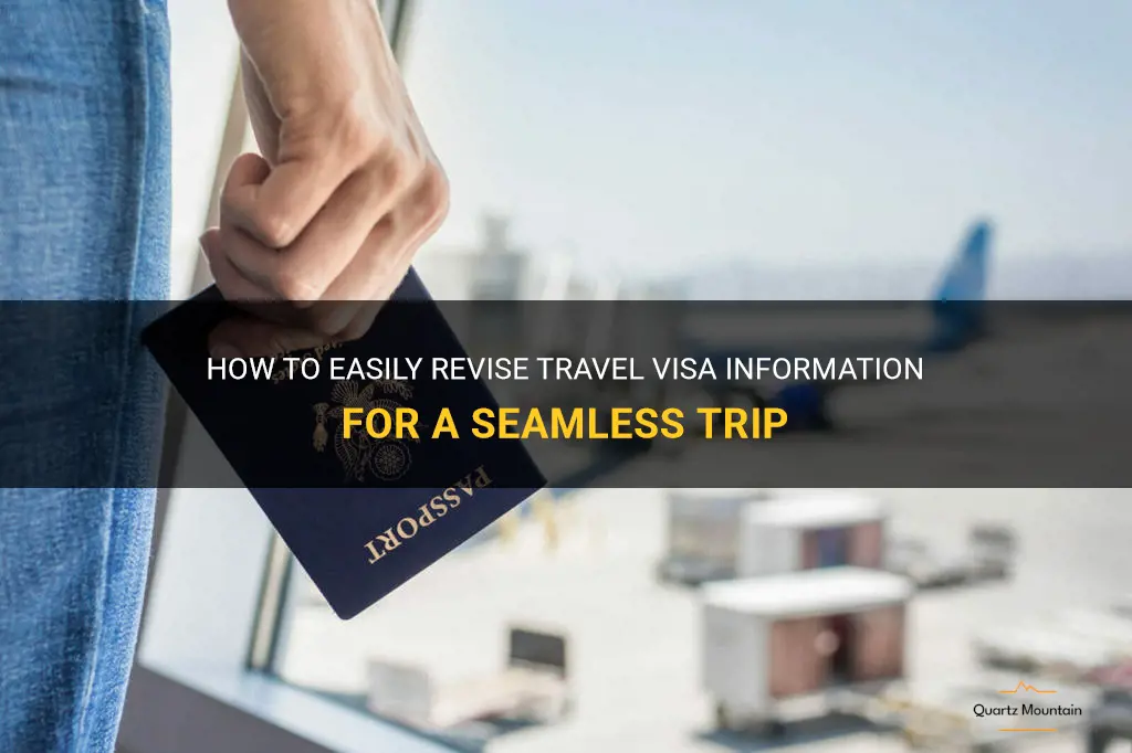 can you revise information on travel visa