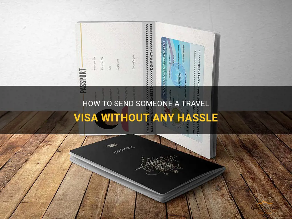 can you send someone a travel visa