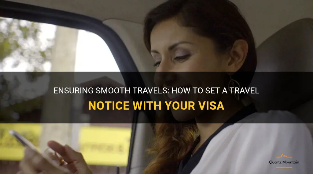 can you set a travel notice with visa