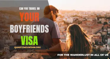 Exploring the Possibility: Can You Travel on Your Boyfriend's Visa?