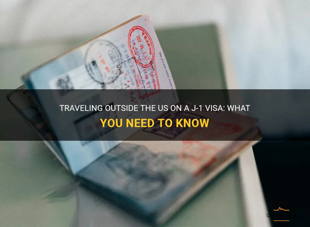 can you travel outside us j-1 visa