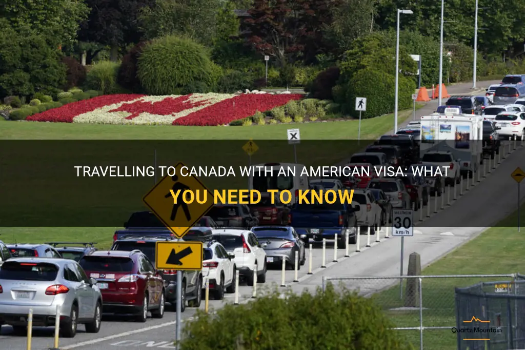 can you travel to canada with american visa