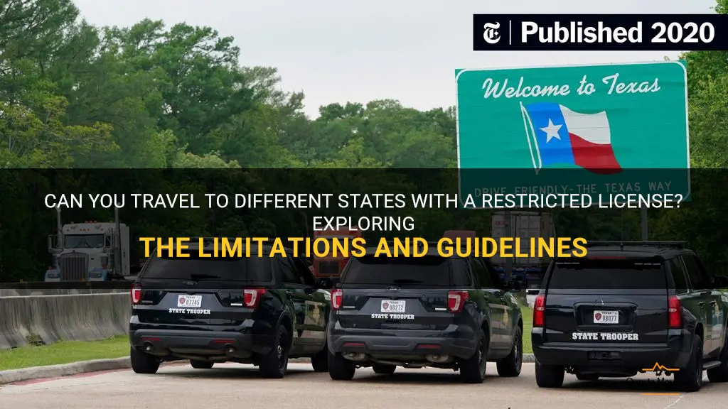 can you travel to different states with a restricted license