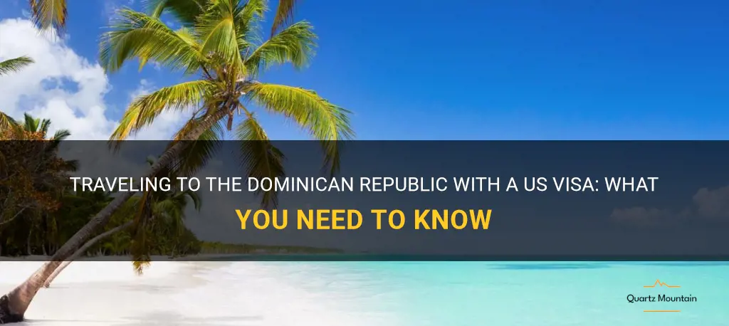 can you travel to dominican republic with a us visa