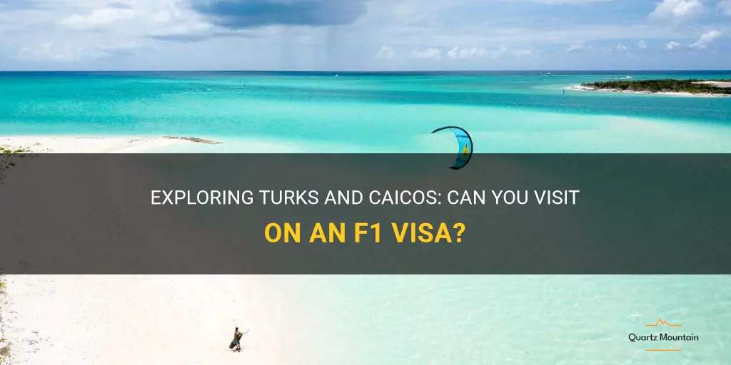 can you travel to turks and caicos on f1 visa