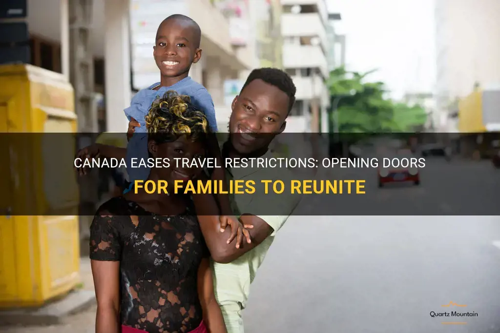 canada changing travel restrictions to allow more families to reunite