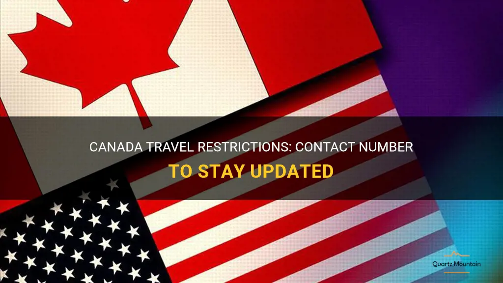 canada travel restrictions contact number