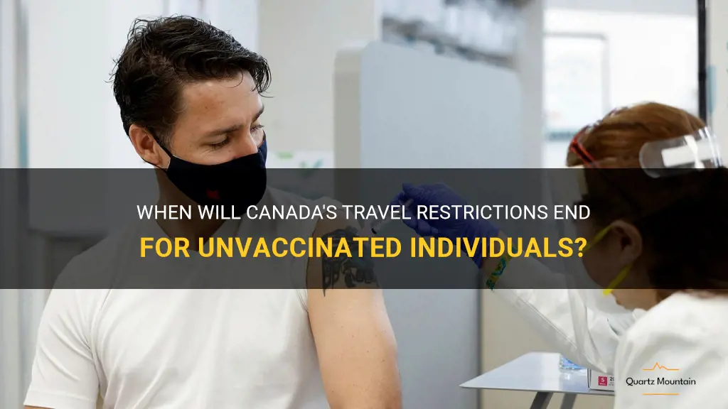 canada travel restrictions end date for unvaccinated