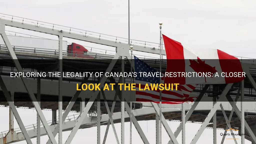 canada travel restrictions lawsuit