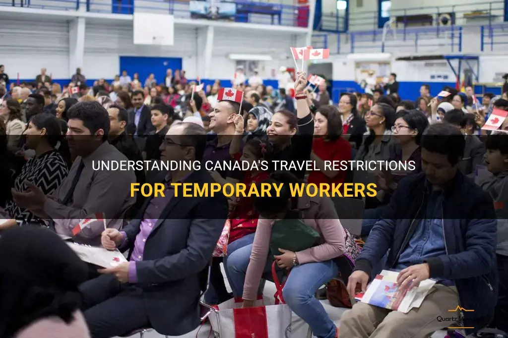 canada travel restrictions temporary workers