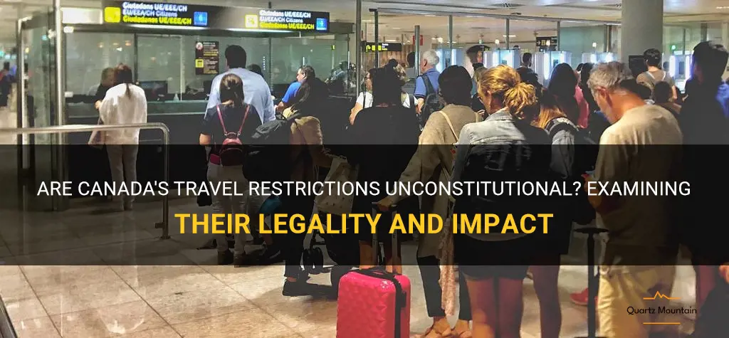 canada travel restrictions unconstitutional