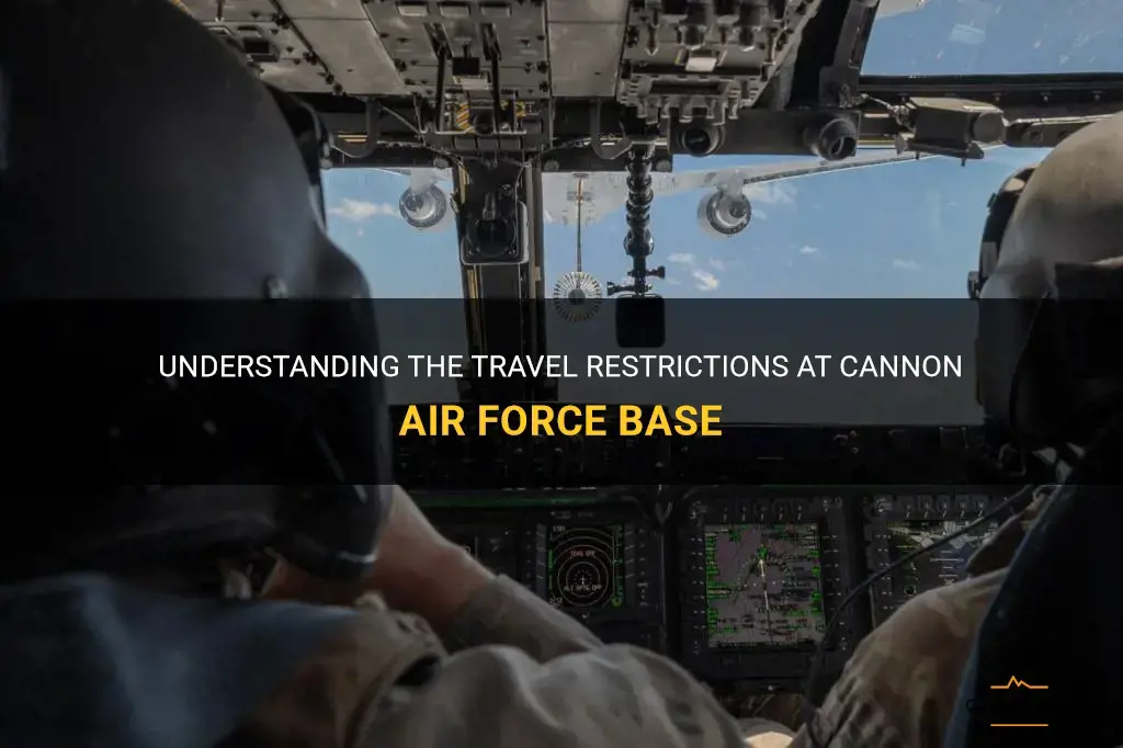 cannon afb travel restrictions