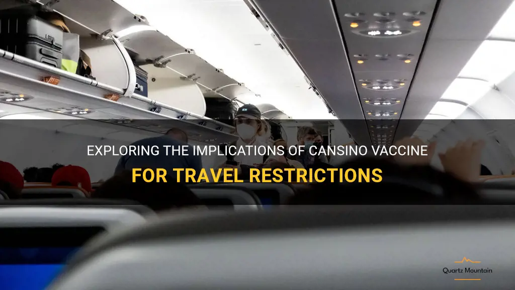 cansino vaccine travel restrictions