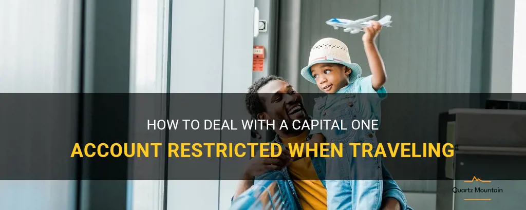 capital one account restricted traveling