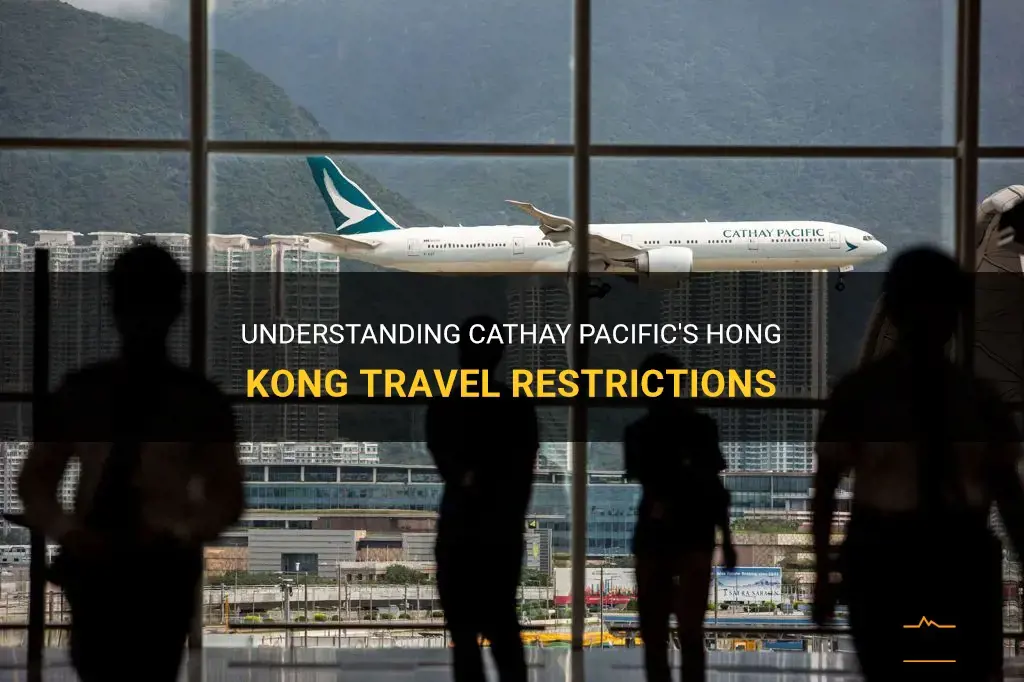Understanding Cathay Pacific's Hong Kong Travel Restrictions