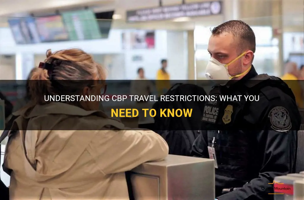 cbp travel restrictions