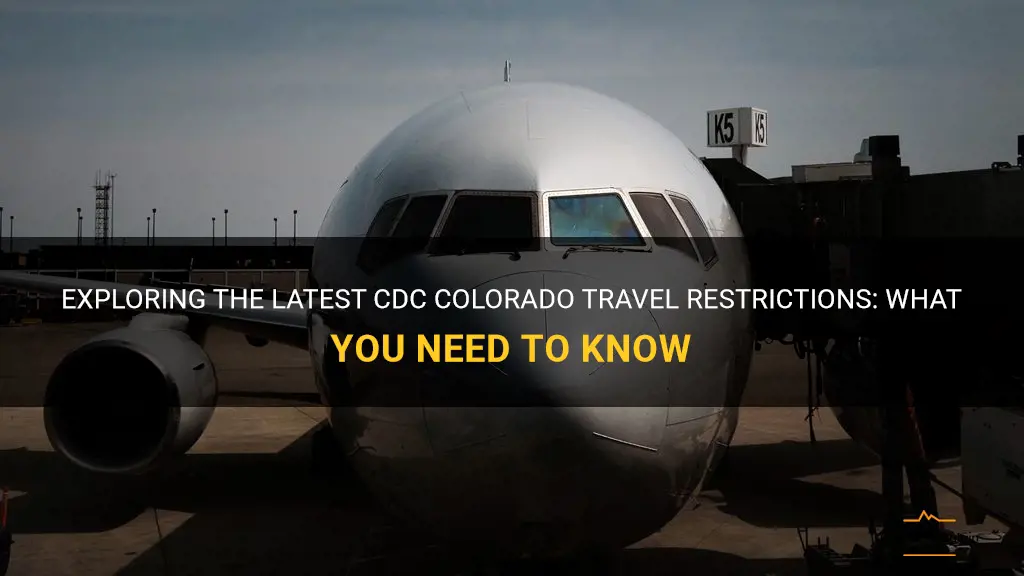 cdc colorado travel restrictions