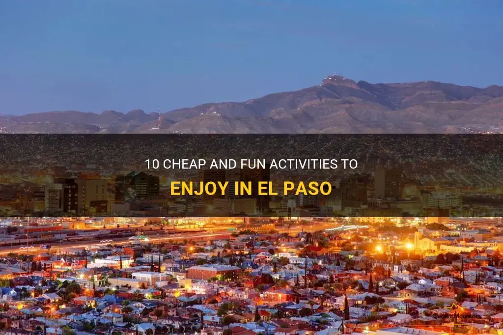 cheap things to do in el paso