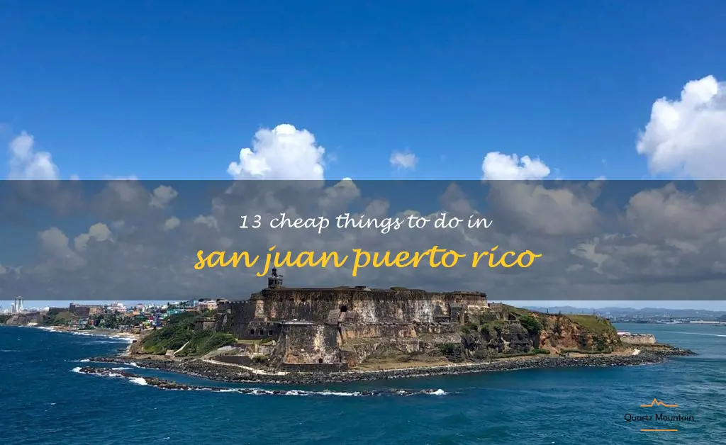 cheap things to do in san juan puerto rico