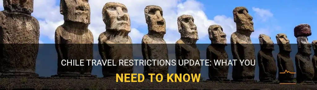 chile travel restrictions update