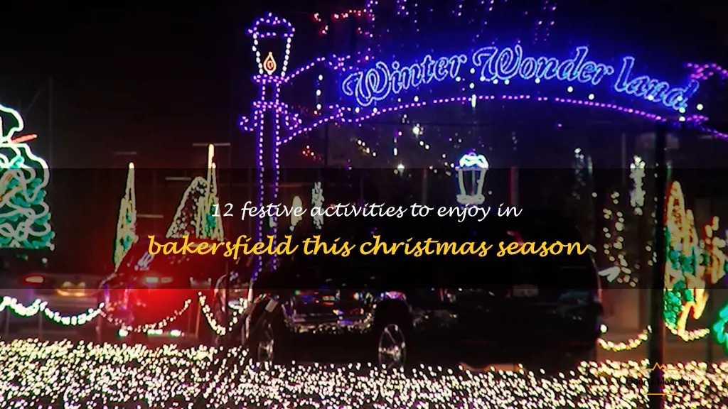 christmas things to do in bakersfield