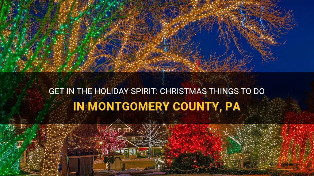 christmas things to do in montgomery county pa