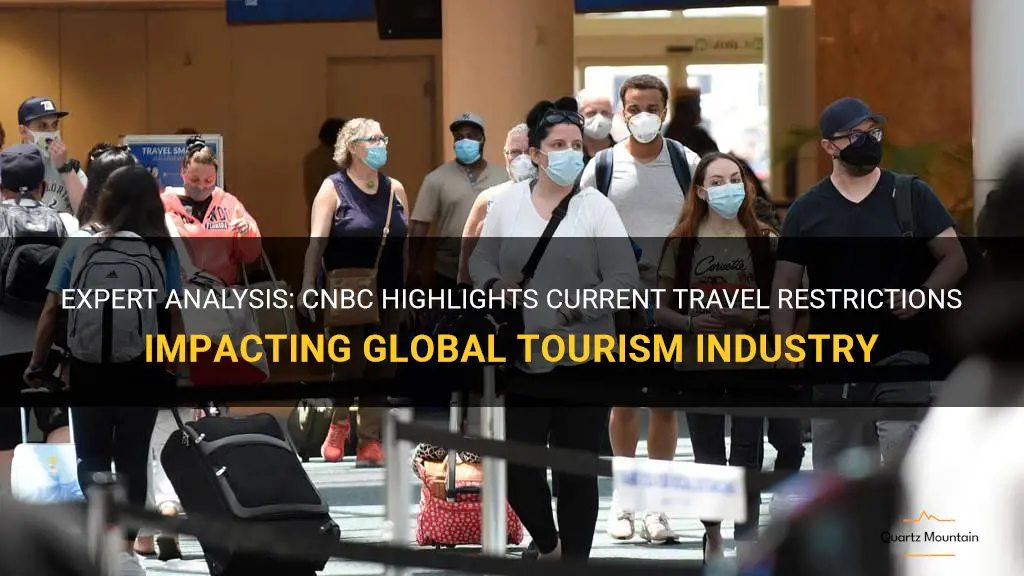 cnbc travel restrictions