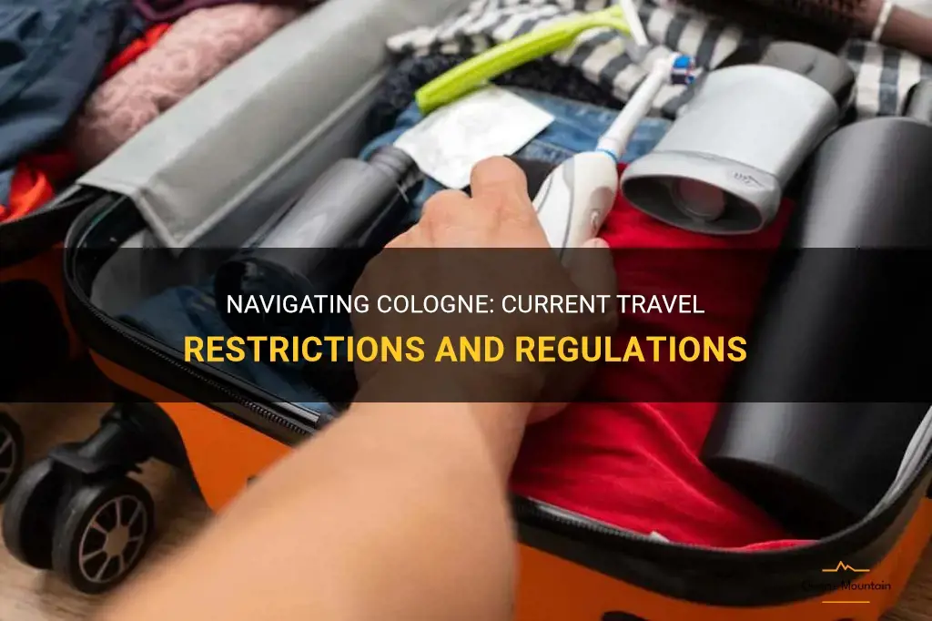 cologne travel restrictions